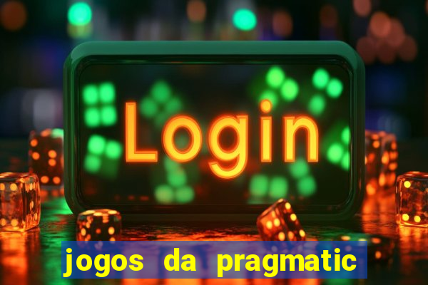 jogos da pragmatic de 10 centavos